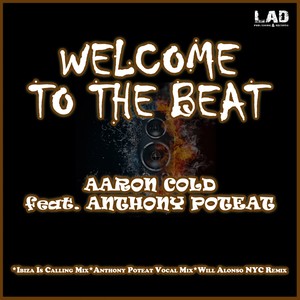 Welcome To The Beat (Will Alonso NYC Remix)