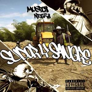 Sudor y Sangre (Explicit)