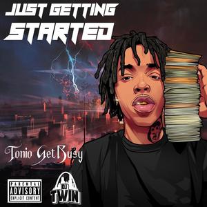 Just Getting Started (Explicit)