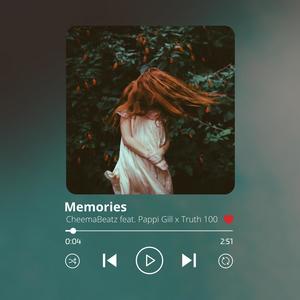 Memories (feat. Pappi Gill & Truth 100)