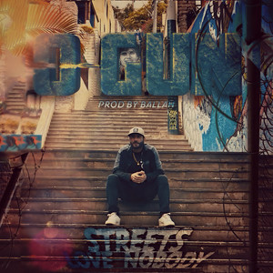 Streets Love Nobody (Explicit)