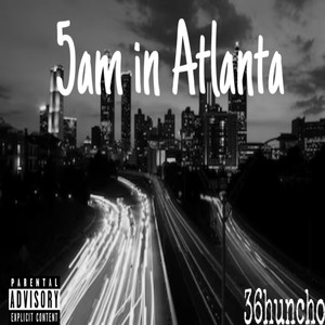 5am in Atlanta (Explicit)