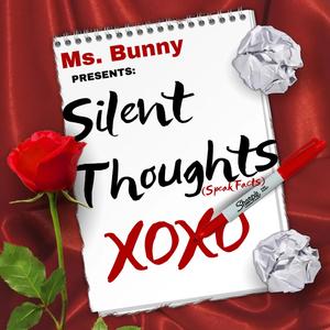 Silent Thoughts (Speak Facts) [Explicit]