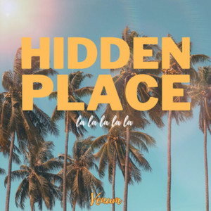 Hidden Place (La La La La La) (Explicit)