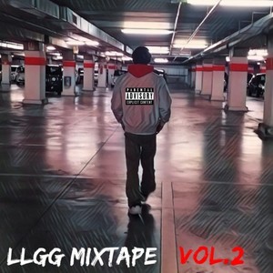 LLGG Mixtape, Vol. 2 (Explicit)