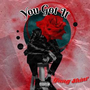 You Got It (Explicit)