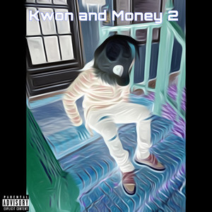 Kwon and Money 2 (Explicit)