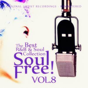 Soul Free! The Best R&B & Soul Collection - Vol.8