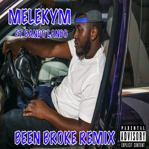 Been Broke Remix (Explicit)