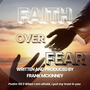 Faith over Fear