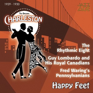 Happy Feet (The Original Charleston, 1929 - 1930)