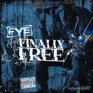 Finally Free (Explicit)