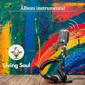 Living Soul (Instrumental)