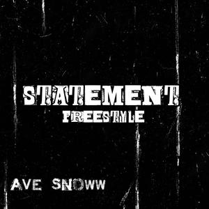 Statement Freestyle (Explicit)