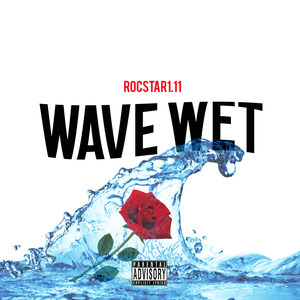 Wave Wet (Explicit)