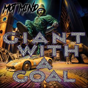 Giant With a Goal (Explicit)