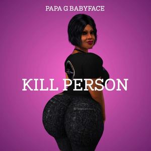 Kill person