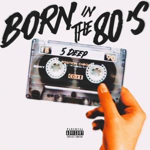 Born In The 80s (New Age Jazz) [Explicit]