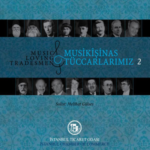 Musikişinas Tüccarlarımız 2