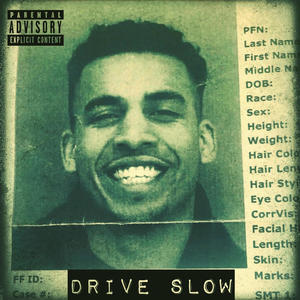 Drive Slow (Explicit)