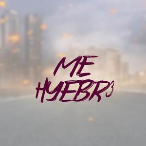 Me Hy3bre (Explicit)