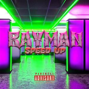 Rayman (Speed Up) (Explicit)