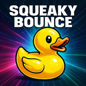 Squeaky Bounce