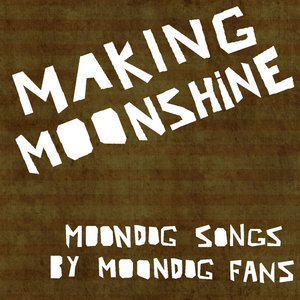 Makin' Moonshine - EP