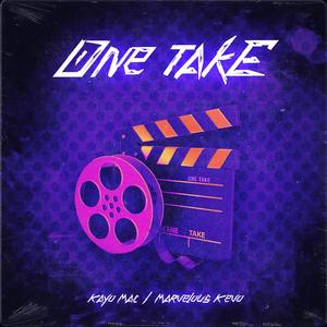 One Take (feat. Marvelous Kevo) [Explicit]