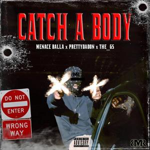 Catch A Body (Explicit)