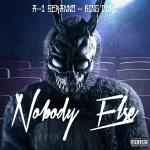 Nobody Else (feat. A-1 Serrano) [Explicit]