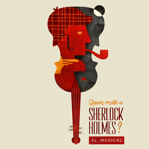 Quien mató a Sherlock Holmes? (Banda Sonora Oficial del musical)