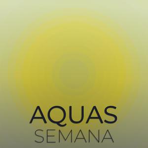 Aquas Semana