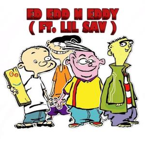 ed edd n eddy (feat. mqison, hummie & sav gritz) (Explicit)