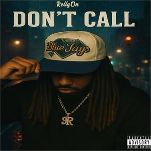 Dont Call (Explicit)