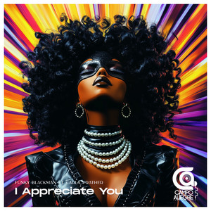 I Appreciate You (Campo Alegre Mix)