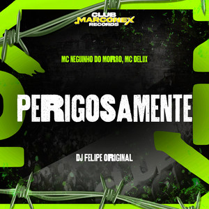 Perigosamente (Explicit)