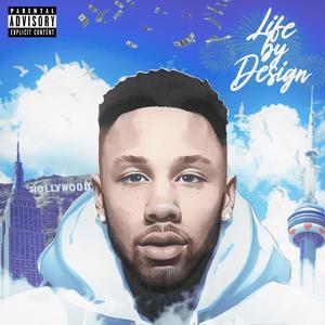 Life By Design (Explicit)