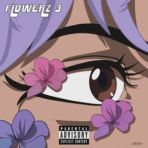 Flowerz 3 (Explicit)