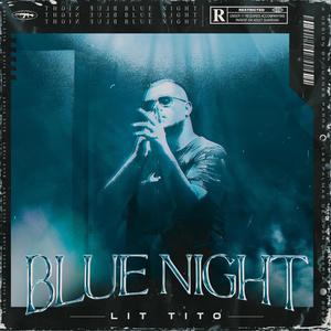 Blue Night (Explicit)