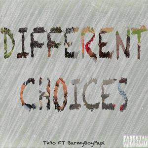 Different Choices (feat. Barmyboypapi) [Explicit]