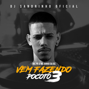 Vem fazendo pocotó 3 (Explicit)