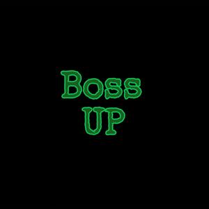 BOSS UP (Explicit)