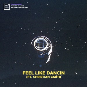 Feel Like Dancin (feat. Christian Carti) (Explicit)