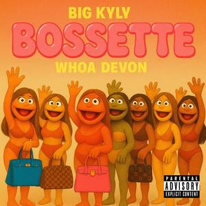 Bossette (feat. Whoa Devon) (Explicit)