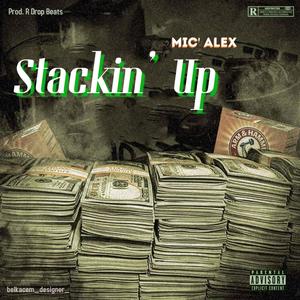 Stackin' Up (Explicit)