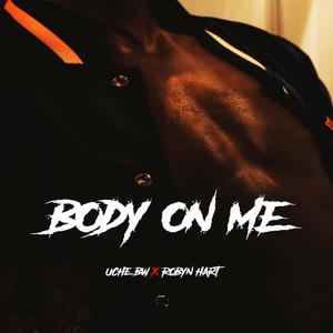 Body On Me