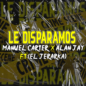 Le Disparamos (Explicit)