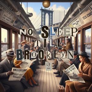 No Sleep Till Brooklyn 2