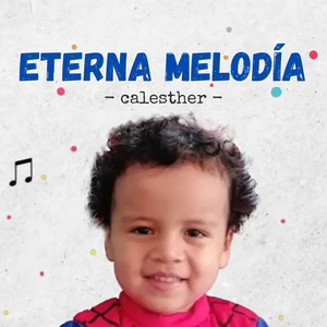 Eterna Melodía (Explicit)